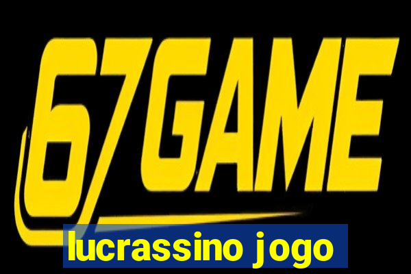 lucrassino jogo